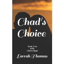 Chads Choice by Larrah Thomas Paperback Book