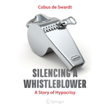 Silencing a Whistleblower by Cobus de Swardt Paperback Book