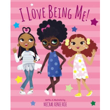 I Love Being Me by Mechal Renee Roe Hardcover Book