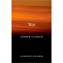 War by Clapham Andrew Professor of International Law at the Graduate I