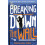 Breaking Down The Wall by Maximillian Jones Paperback Book 1