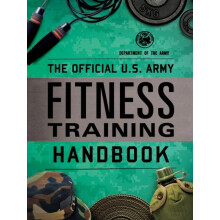 The Official U.S. Army Fitness Training Handbook by Department of the