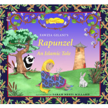 Rapunzel An Islamic Tale by Fawzia Gilani Hardcover Book