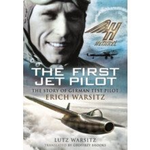 The First Jet Pilot by Lutz Warsitz Paperback Book