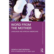 Word from the Mother by Geneva Smitherman Paperback Book