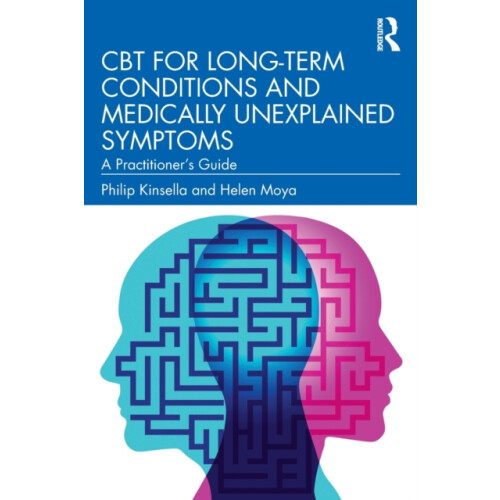 CBT for LongTerm Conditions and Medically Unexplained Symptoms by Hele