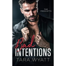 Bad Intentions by Tara Wyatt Paperback Book