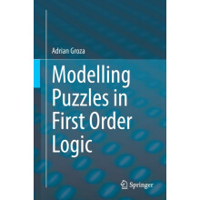 Modelling Puzzles in First Order Logic by Adrian Groza Paperback Book