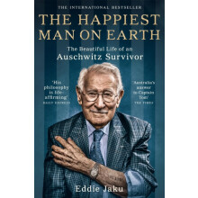 The Happiest Man on Earth by Eddie Jaku Paperback Book