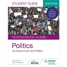 Pearson Edexcel Alevel Politics Student Guide 1 UK Government and Poli
