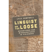 Linguist on the Loose by Campbell Lyle Professor of Linguistics Univer