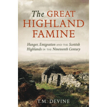 The Great Highland Famine by Tom M. Devine Paperback Book