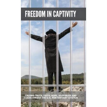 Freedom in Captivity by Matisyahu Manin Hardcover Book