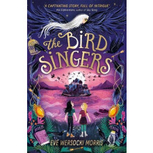 The Bird Singers by Eve Wersocki Morris Paperback Book