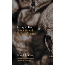 Living in Death by Richard Rechtman Paperback Book