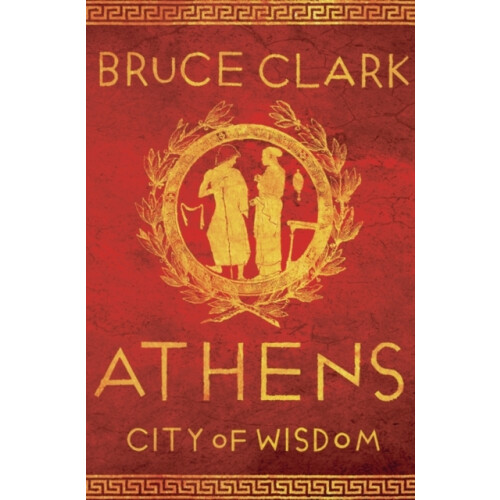 Athens by Bruce Clark Paperback Book
