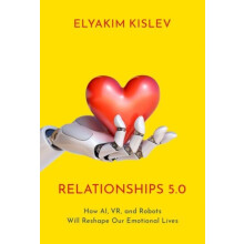 Relationships 5.0 by Kislev Elyakim Assistant Professor in the School