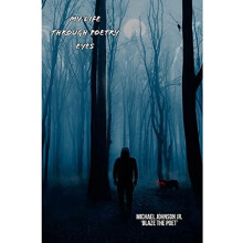 My Life Through Poetry Eyes by Johnson Michael Jr Paperback Book