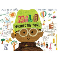 Milo Imagines The World by Matt de la Pena Paperback Book