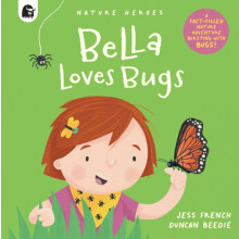 Bella Loves Bugs by Jess French Paperback Book