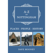 AZ of Nottingham by Dave Mooney Paperback Book