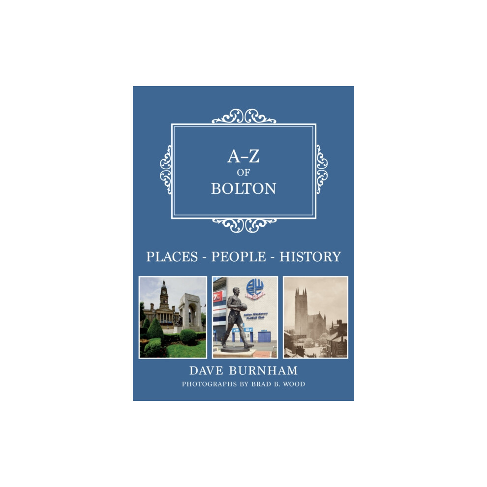 Riachristiecollections Az Of Bolton By Dave Burnham Paperback Book