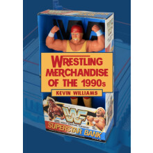 Wrestling Merchandise of the 1990s by Kevin Williams Paperback Book