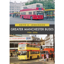 Greater Manchester Buses 19862006 by Keith A. Jenkinson Paperback Book