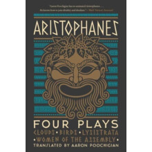 Aristophanes Four Plays by Aristophanes Paperback Book