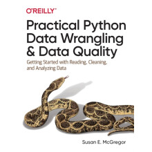 Practical Python Data Wrangling and Data Quality by Susan E. McGregor
