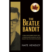 The Beatle Bandit by Nate Hendley Paperback Book