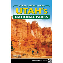 50 Best Short Hikes in Utahs National Parks by Greg Witt Paperback Boo