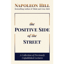 The Positive Side of the Street by Napoleon Hill Hardcover Book