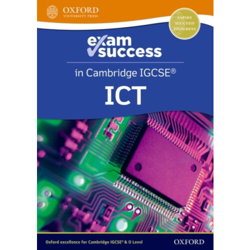 Cambridge IGCSE ICT Exam Success Guide Third Edition by Michael Gatens