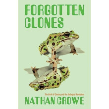 The Forgotten Clones by Nathan Crowe Hardcover Book