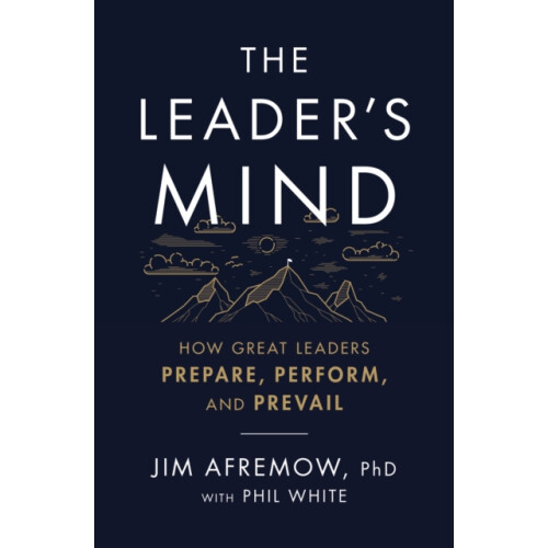 The Leaders Mind by Afremow PhD Jim Paperback Book