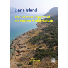 Dana Island The Greatest Shipyard of the Ancient Mediterranean Paperba