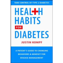 Health Habits for Diabetes by Justin Kompf Paperback Book