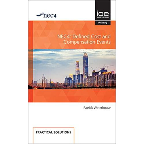 NEC4 Defined Cost and Compensation Events by Patrick Waterhouse Paperb