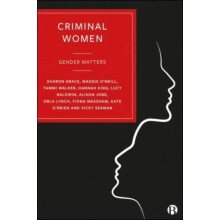 Criminal Women by Vicky Cork Alliance Centre and University College Co