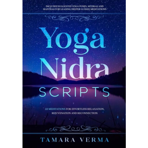 Yoga Nidra Scripts by Tamara Verma Paperback Book