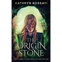 The Origin Stone by Kathryn Rossati Hardcover Book