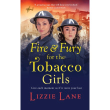 Fire and Fury for the Tobacco Girls by Lizzie Lane Hardcover Book