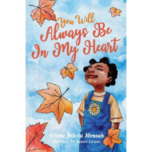 You Will Always Be In My Heart by Arlene Nikita Mensah Paperback Book