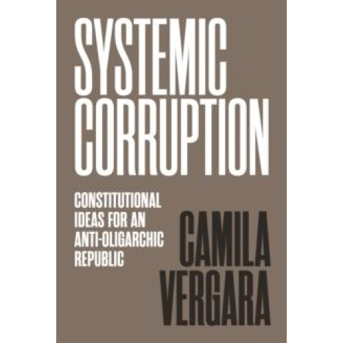 Systemic Corruption by Camila Vergara Paperback Book