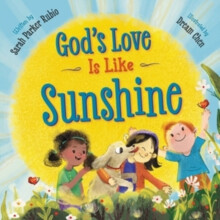 Gods Love Is Like Sunshine by Sarah Parker Rubio Hardcover Book