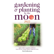 Gardening and Planting by the Moon 2022 by Nick Kollerstrom Paperback
