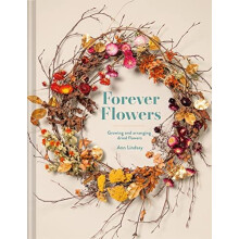 Forever Flowers by Ann Lindsay Hardcover Book