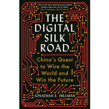 The Digital Silk Road by Jonathan E. Hillman Paperback Book