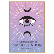 The Little Book of Manifestation by Astrid Carvel Paperback Book